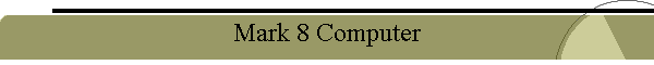 Mark 8 Computer