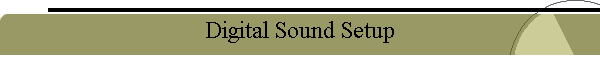 Digital Sound Setup