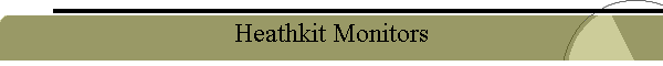 Heathkit Monitors