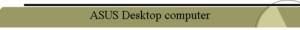 ASUS Desktop computer