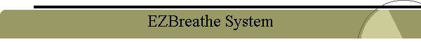 EZBreathe System