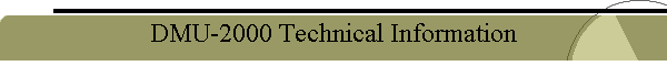 DMU-2000 Technical Information