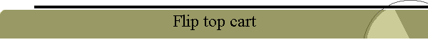 Flip top cart